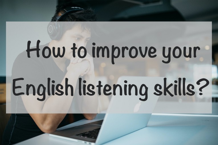 How to improve your English listening skills?